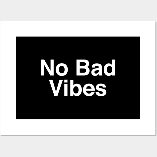 No bad vibes Wall Art by jayaadiprastya